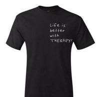 "Life is Better With Therapy"
