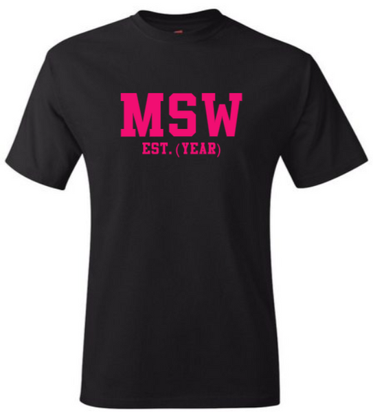 MSW EST. (YEAR) Black Crew Tee (Pink Letters)