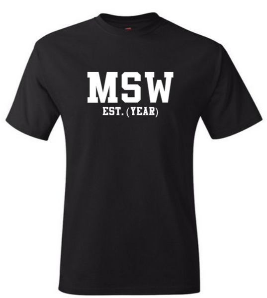 MSW EST. (YEAR) Black Crew Tee (White Letters)