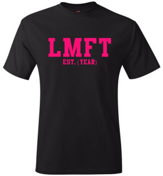 LMFT EST. (YEAR) Black Crew Tee (Pink Letters)
