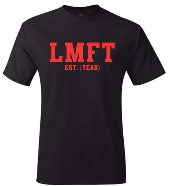 LMFT EST. (YEAR) Black Crew Tee (Red Letters)